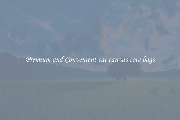 Premium and Convenient cat canvas tote bags