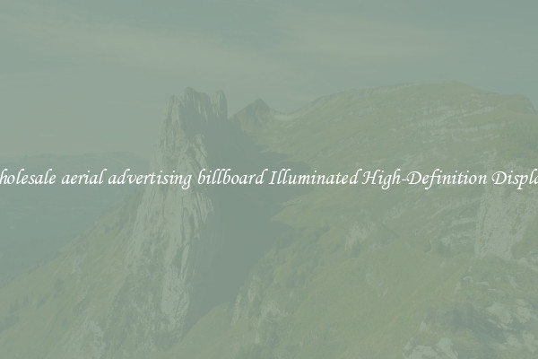 Wholesale aerial advertising billboard Illuminated High-Definition Displays 