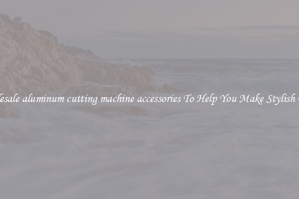 Wholesale aluminum cutting machine accessories To Help You Make Stylish Doors