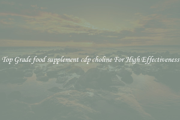 Top Grade food supplement cdp choline For High Effectiveness