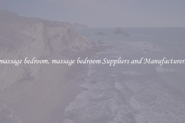 massage bedroom, massage bedroom Suppliers and Manufacturers