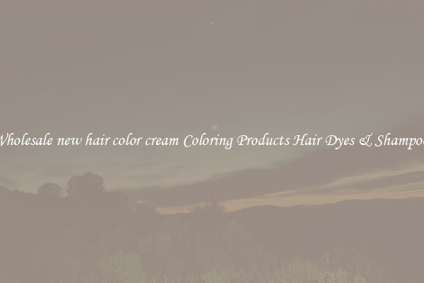 Wholesale new hair color cream Coloring Products Hair Dyes & Shampoos