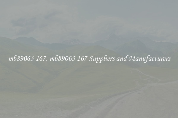mb89063 167, mb89063 167 Suppliers and Manufacturers